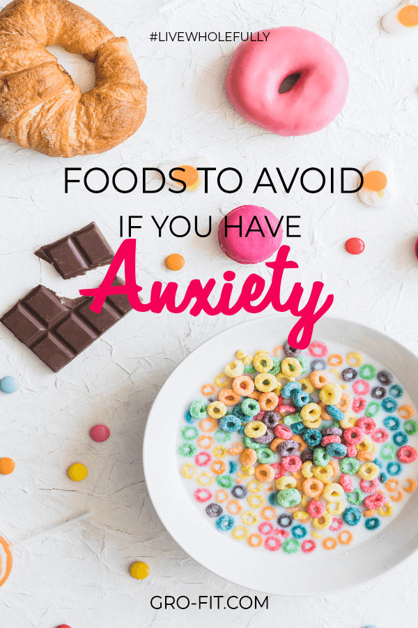 foods to avoid if you have anxiety